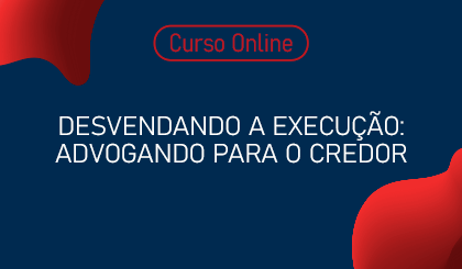 Desvendando a execuo: advogando para o credor