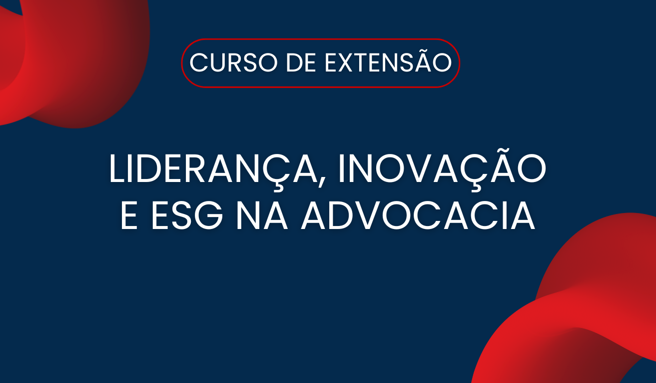 Liderana, Inovao e ESG na advocacia
