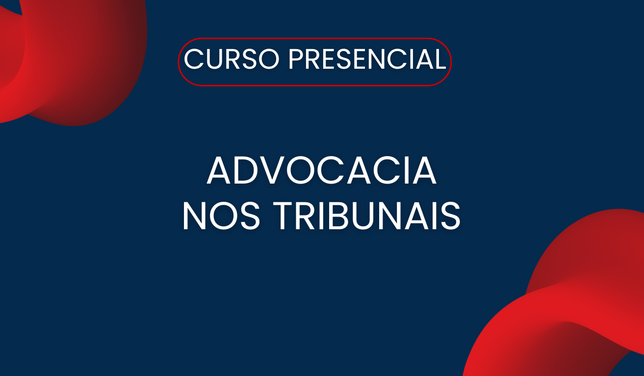  Advocacia nos Tribunais