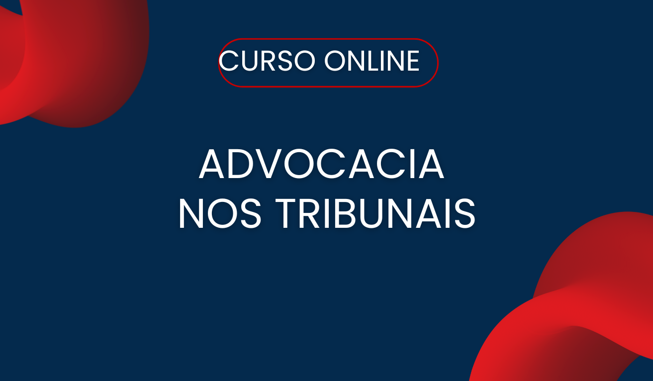  Advocacia nos Tribunais