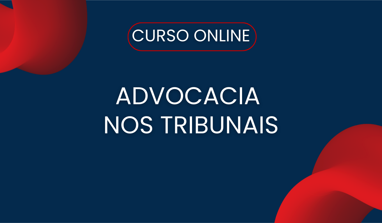  Advocacia nos Tribunais