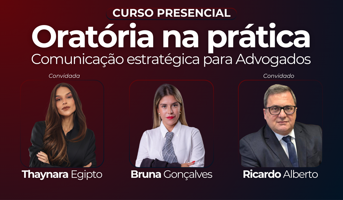 Orat�ria na Pr�tica - Comunica��o Estrat�gica para Advogados