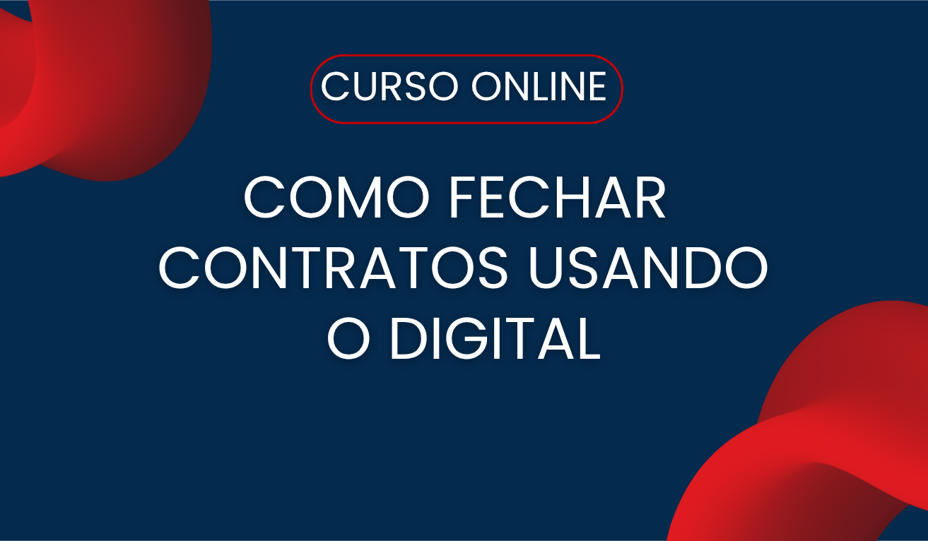 Como Fechar Contratos Usando o Digital