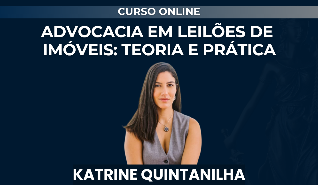 Advocacia em Leilões de imóveis: Teoria e prática Advocacia em Leilões de imóveis: Teoria e prática