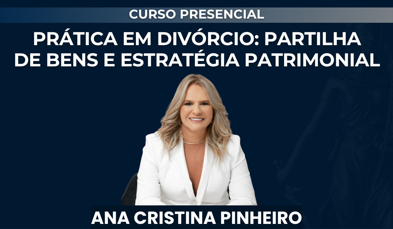 Pr�tica em Div�rcio e Partilha de Bens