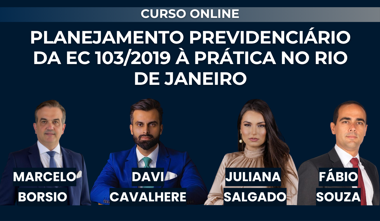 Planejamento Previdenci�rio: Da EC 103/2019 � Pr�tica no Rio de Janeiro 