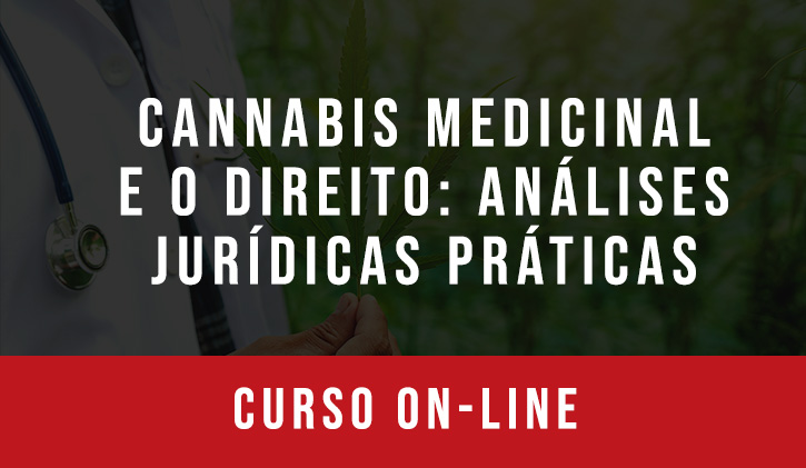 Cannabis Medicinal e o Direito: Anlises jurdicas prticas