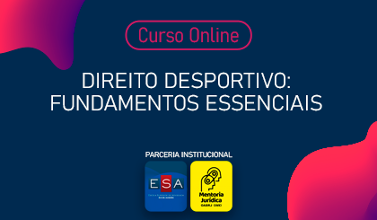 Direito Desportivo: fundamentos essenciais