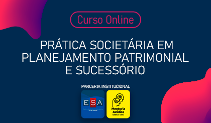 Prtica societria em planejamento patrimonial e sucessrio