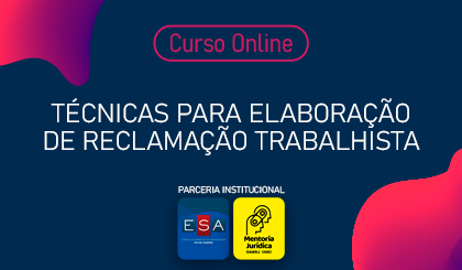 Tcnicas para Elaborao de Reclamao Trabalhista